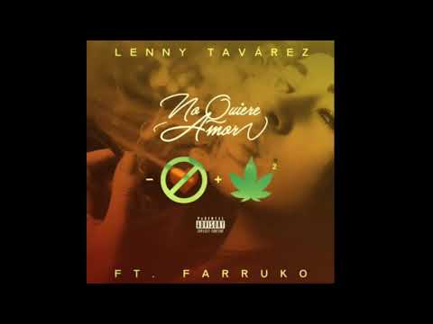 No Quiere Amor (Lenny Tavárez, Farruko)