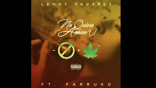 No Quiere Amor (Lenny Tavárez, Farruko)