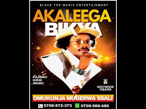 AKALEEGA BIKYA By OMUKUNJA MUGERWA SSALI //BROTHER OF LATE PRINCE PAULO JOB KAFEERO [MozartStudio]