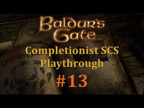 [BGEE #13] Baldur's Gate Saga SCS Completionist Playthrough - Getting Things Done
