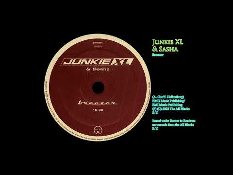 Breezer (Original) - Junkie XL & Sasha