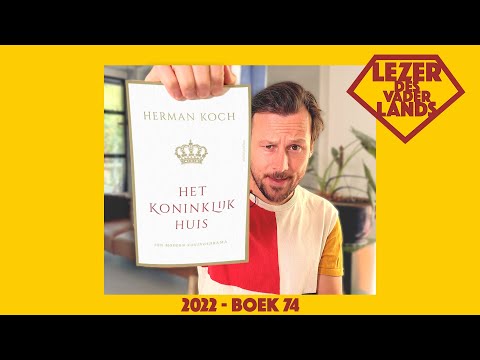 Het Koninklijk Huis van Herman Koch - Lezer des Vaderlands (2022 - boek 74)