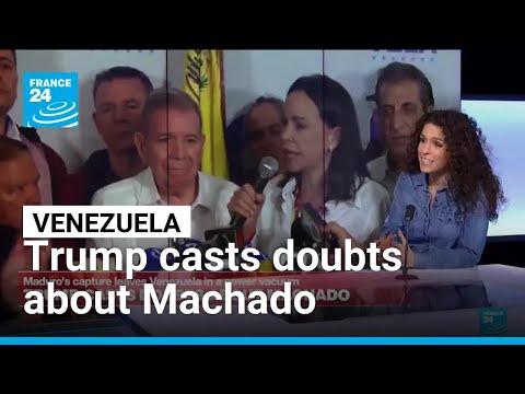 Trump casts doubts about Maria Corina Machado to run Venezuela • FRANCE 24 English