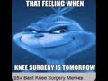 Knee Surgery Meme Song
