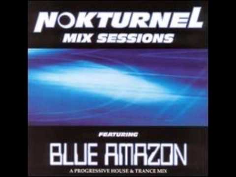 Blue Amazon - Nokturnel Mix Session
