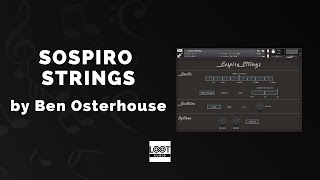 Video thumbnail for Ben Osterhouse Sospiro Strings - 3 Min Walkthrough Video (65% off for a limited time) by VSTBuzz Audio Software Deals