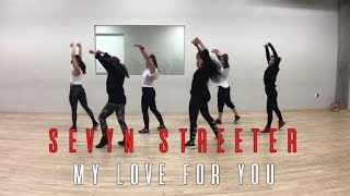 "My Love For You" - Sevyn Streeter | Choreography by Sam Allen & Geoff Lin