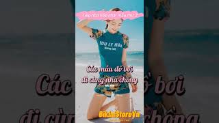 Gói hàng cùng mình các mẫu đồ bơi đi cùng nhà chồng P1 | BikiniStoreVn