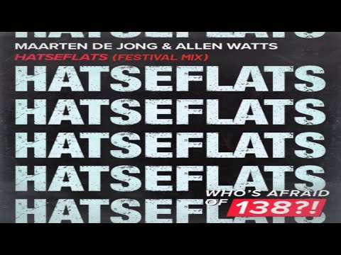 Maarten de Jong & Allen Watts - Hatseflats (Armin van Buuren Edit)