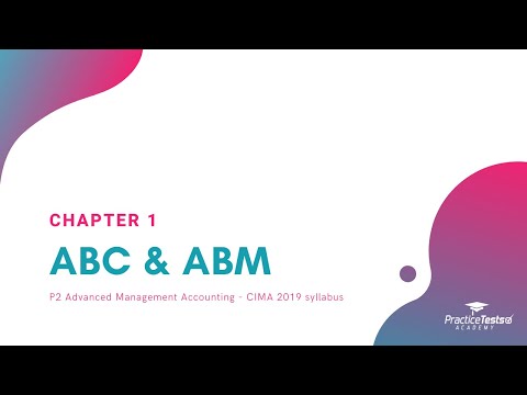 Activity Based Costing and Activity Based Management [CIMA P2 - CHAPTER 1]