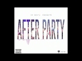 95 South- "After Party" (NEW SINGLE 2017 ) HD