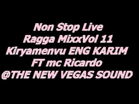 Non Stop Live Ragga MixxVol 11 Kiryamenvu ENG KARIM FT mc Ricardo @THE NEW VEGAS SOUND
