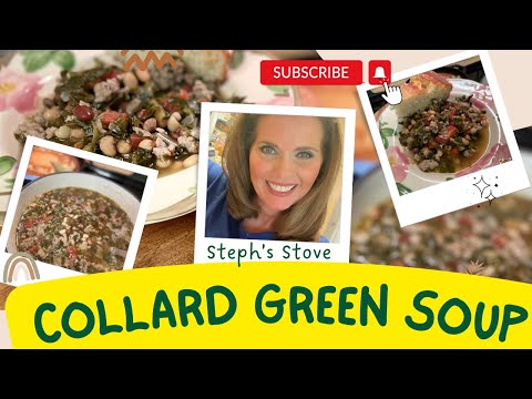 Collard Green Soup - Hearty, Packed with Flavor, Satisfying, and Delicious - Steph’s Stove