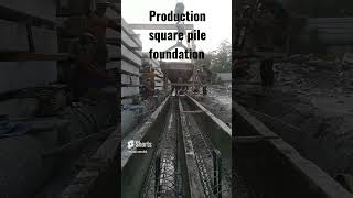 production concrete square pile foundation on the factory #shortsvideo #civilengineering#workhard