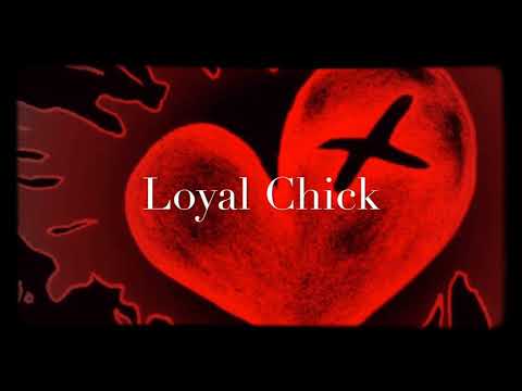 Loyal Chick- Goonmane