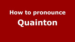 How to pronounce Quainton