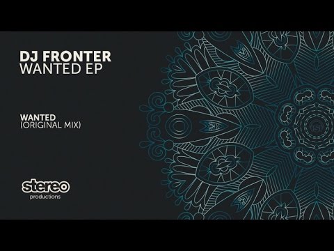 DJ Fronter - Wanted (Original Mix)