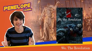 WE.THE REVOLUTION - Début du jeu - On va faire des choix difficiles