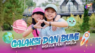 Download lagu GALAKSI DAN BUMI - GISELLA FEAT ANELA mp3