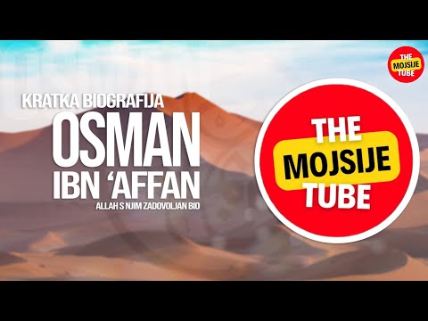 Ko je bio Osman ibn 'Affan - teći pravedni halifa?