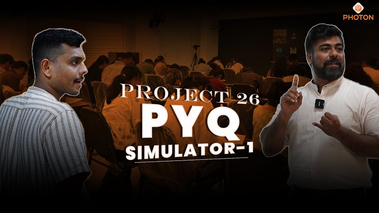 Project 26 PYQ SIMULATOR - 1| UPSC CSE | PHOTON IAS ACADEMY