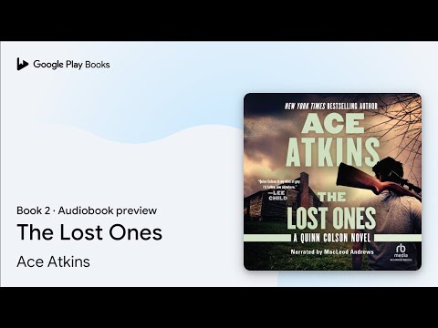 The Lost Ones Book 2 by Ace Atkins · Audiobook preview