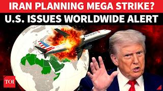 'Iran Can Strike Anywhere': Huge Escalation As U.S. Issues Worldwide Alert For American Nations