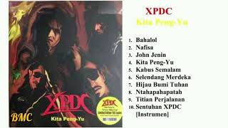 Download lagu XPDC Kita Peng-Yu Full Album mp3