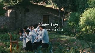 Garden Lady Music Video