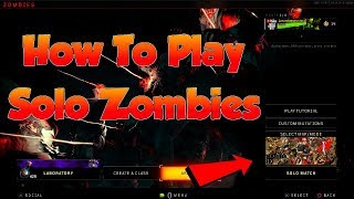How To Play Zombies Solo in Black Ops 4