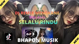 Download lagu DJ REMIX MENGKANE vita alvia FEAT (BHAPON MUSIK) SELALU RINDU mp3
