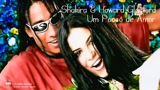 Shakira &amp; Howard Glasford - Um Pouco de Amor (Portugués)