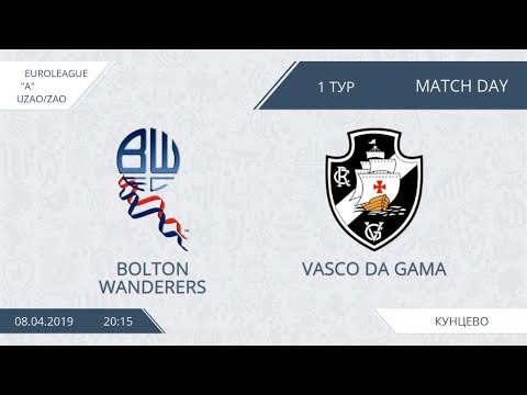 AFL19. EuroLeague. ZAO/UZAO. Division A. Day 1. Bolton - Vasco Da Gama