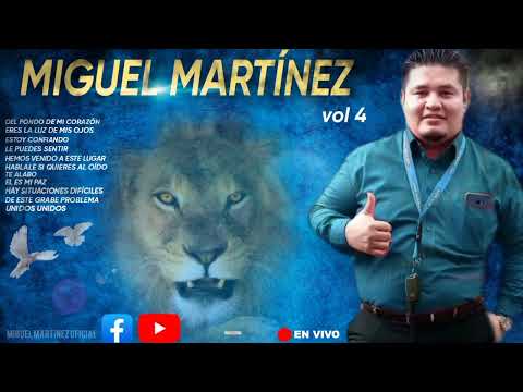 Miguel Martínez volumen 4 cantos que llegan al corazón