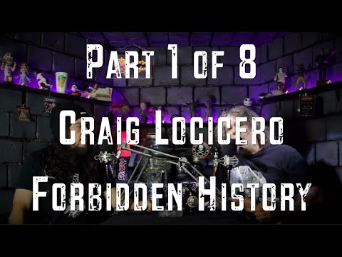 Zetro's Toxic Vault - Craig Locicero: Forbidden History Part 1 of 8