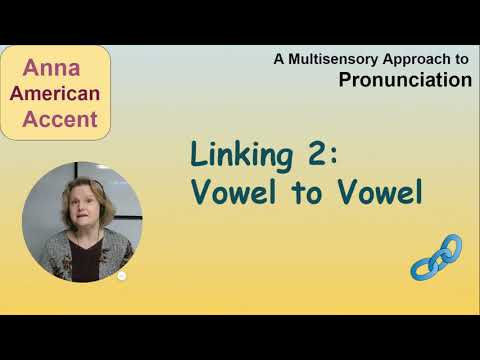 Connected Speech: Linking Vowel to Vowel - A Multisensory Approach