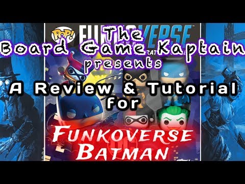 The Board Game Kaptain's review and tutorial for Funkoverse Batman