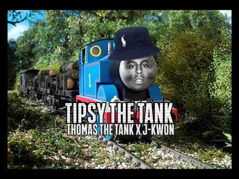 TIPSY THE TANK - THOMAS THE TANK X J-KWON