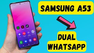Samsung A53 Dual Whatsapp How to Enable