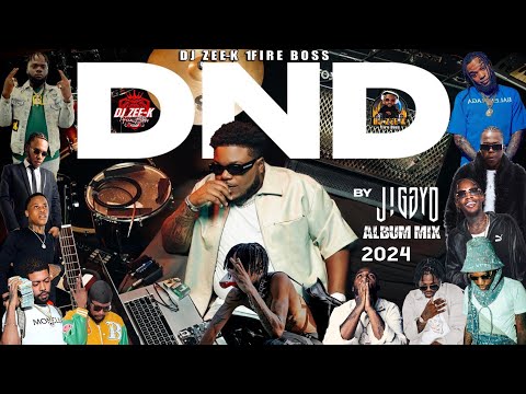 Jiggy D - DND Full Album | Feat: Kraff, Chronic Law, Skeng, Valiant , Teejay, RajahWild, Skillibeng