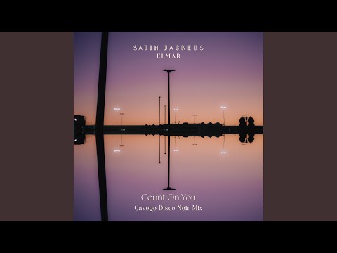 Count On You (Cavego Extended Disco Noir Mix)