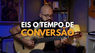 Eis o tempo de conversão | Voz e Violão | Cifrada