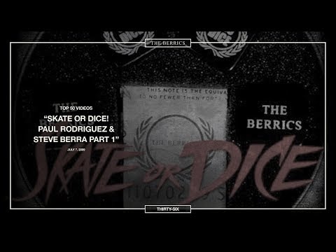 Berrics Top 50: #36 | Paul Rodriguez & Steve Berra - Skate or Dice! Part 1