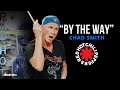 Chad Smith Plays "By The Way" | Red Hot Chili Peppers