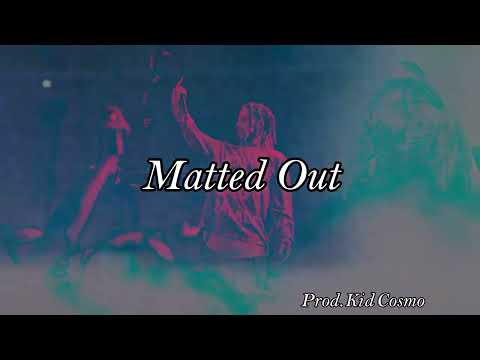 $uicide Boy$ x Kid Cosmo x Night Lovell - "Matted Out"