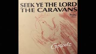 “Nobody Knows Like The Lord”- The Caravans (1962)
