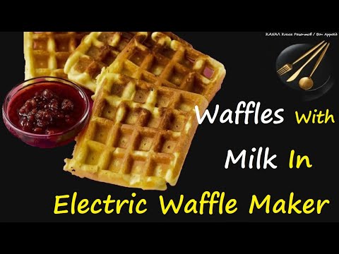 Waffles With Milk In Electric Waffle Maker / Book of recipes / Bon Appetit