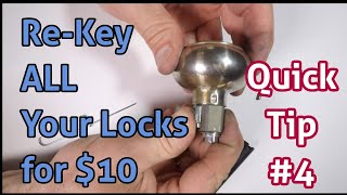 Quick Tip #4 - Re-Key ALL Your Locks for $10