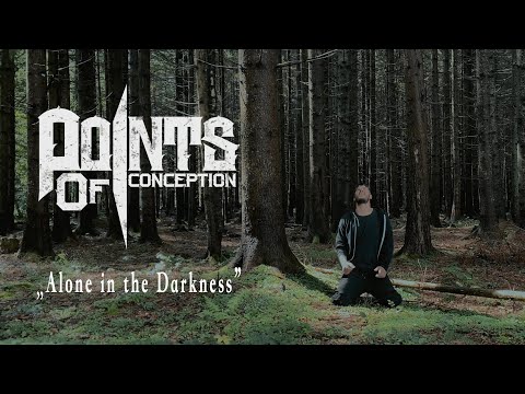 POINTS OF CONCEPTION - Alone in the Darkness (Official Video) online metal music video by POINTS OF CONCEPTION