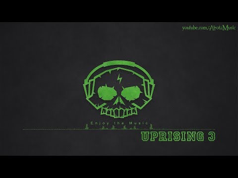 Uprising 3 by Rannar Sillard - [Build, Action Music]